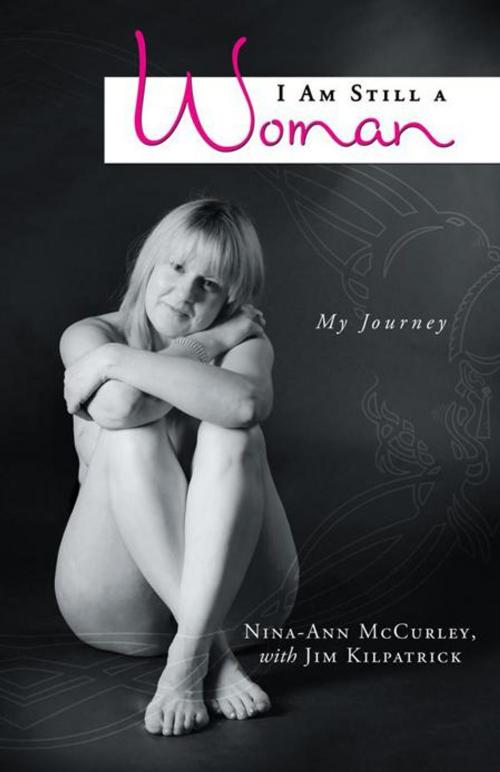 Cover of the book I Am Still a Woman by Jim Kilpatrick, Nina-Ann McCurley, Balboa Press AU