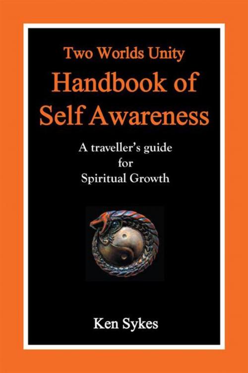 Cover of the book Two Worlds Unity Handbook of Self Awareness by Ken Sykes, Balboa Press