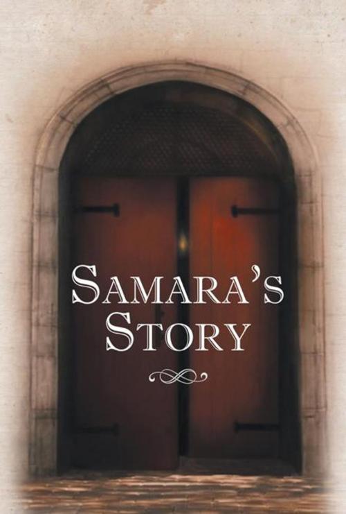 Cover of the book Samara's Story by Samara, Balboa Press