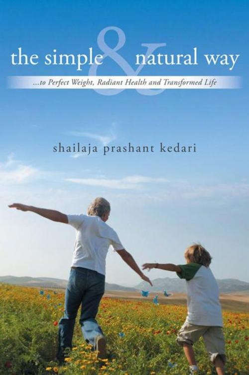 Cover of the book The Simple and Natural Way by Shailaja Prashant Kedari, Balboa Press