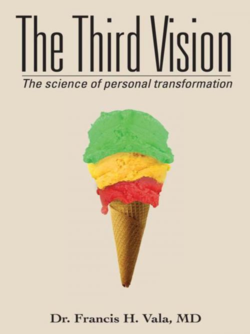Cover of the book The Third Vision by Dr. Francis H. Vala MD, Balboa Press