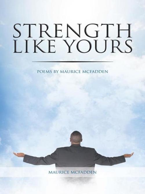 Cover of the book Strength Like Yours by Maurice McFadden, Balboa Press