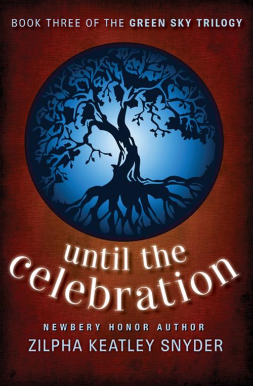 Cover of the book Until The Celebration by Zilpha Keatley Snyder, Open Road Media