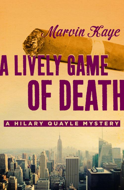 Cover of the book A Lively Game of Death by Marvin Kaye, MysteriousPress.com/Open Road