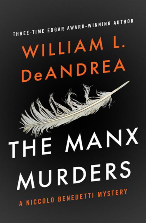 Cover of the book The Manx Murders by William L. DeAndrea, MysteriousPress.com/Open Road