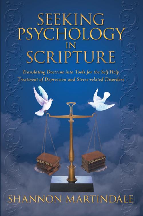Cover of the book Seeking Psychology in Scripture by Shannon Martindale, Xlibris US