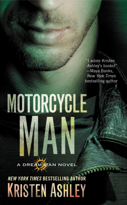 Cover of the book Motorcycle Man by Kristen Ashley, Grand Central Publishing