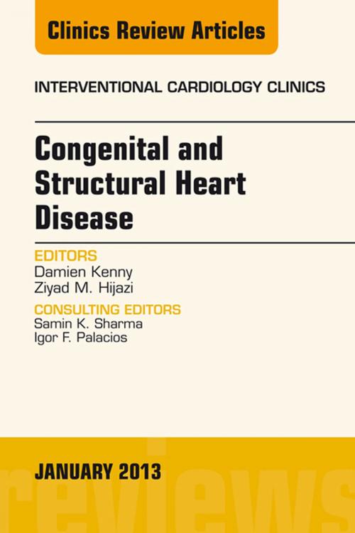 Cover of the book Congenital and Structural Heart Disease, An Issue of Interventional Cardiology Clinics, by Damien Kenny, Ziyad M. Hijazi, Elsevier Health Sciences