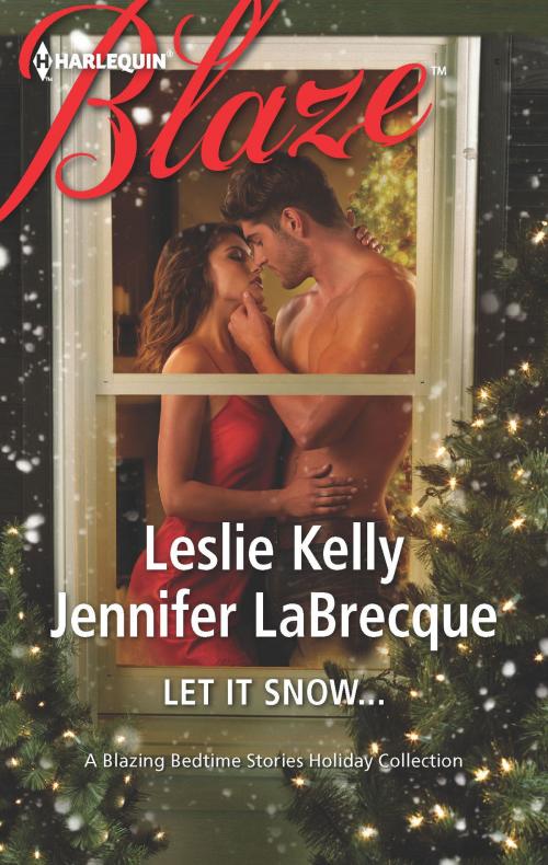 Cover of the book Let It Snow... by Leslie Kelly, Jennifer LaBrecque, Harlequin