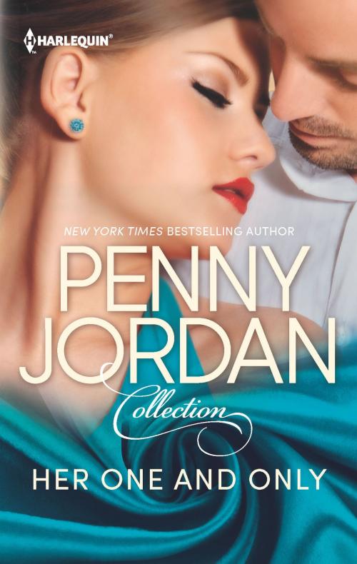 Cover of the book Her One and Only by Penny Jordan, Harlequin