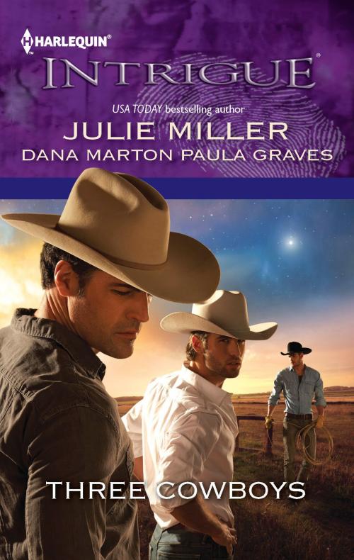 Cover of the book Three Cowboys by Julie Miller, Dana Marton, Paula Graves, Harlequin