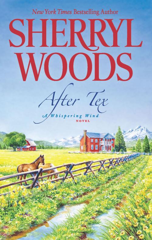 Cover of the book After Tex by Sherryl Woods, MIRA Books