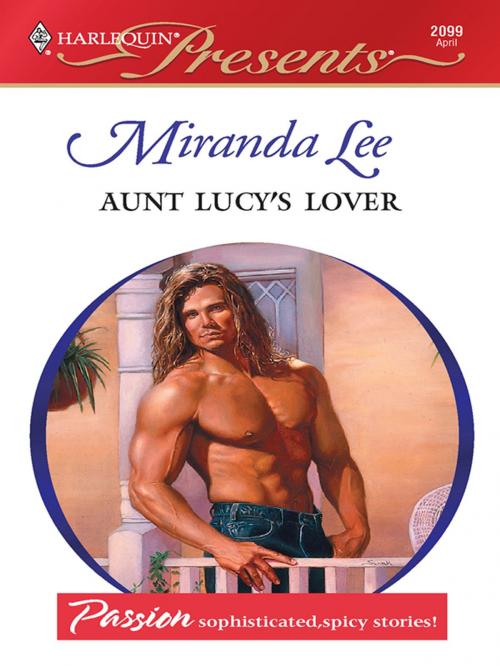 Cover of the book AUNT LUCY'S LOVER by Miranda Lee, Harlequin