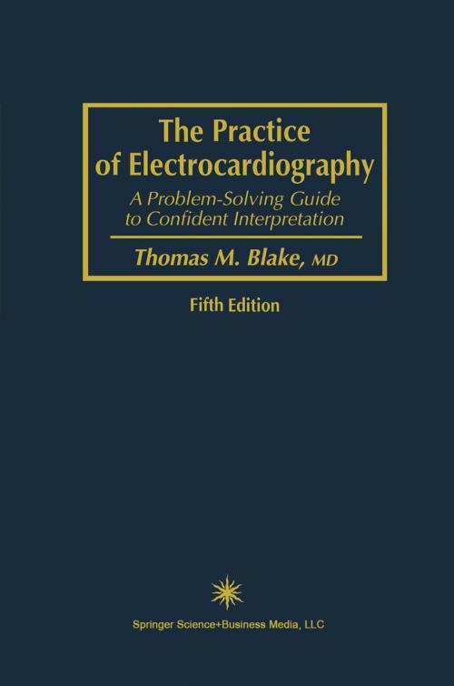 Cover of the book The Practice of Electrocardiography by Thomas M. Blake, Humana Press