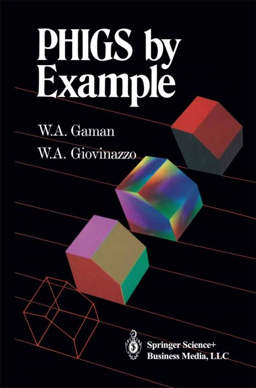 Cover of the book PHIGS by Example by William A. Gaman, William A. Giovinazzo, Springer New York