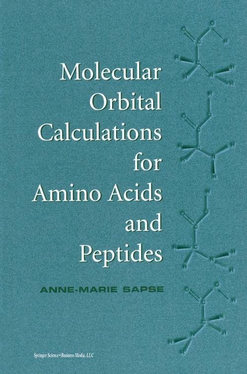 Cover of the book Molecular Orbital Calculations for Amino Acids and Peptides by Anne-Marie Sapse, Birkhäuser Boston