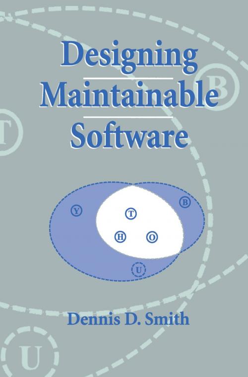 Cover of the book Designing Maintainable Software by Dennis D. Smith, Springer New York