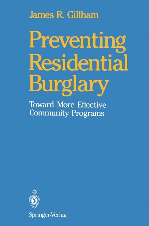 Cover of the book Preventing Residential Burglary by James R. Gillham, Springer New York