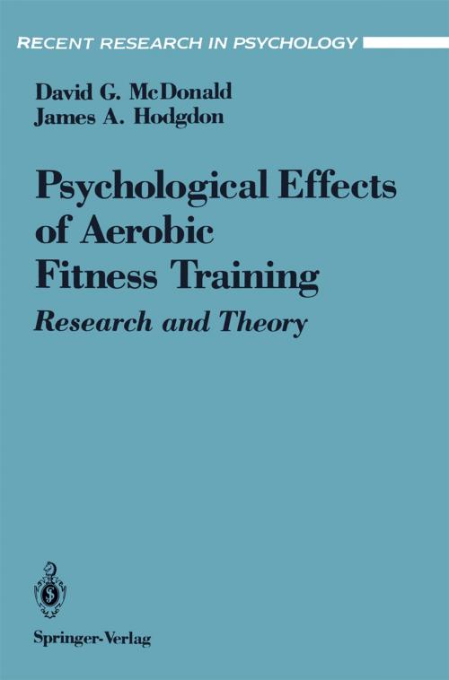 Cover of the book The Psychological Effects of Aerobic Fitness Training by David G. McDonald, James A. Hodgdon, Springer New York