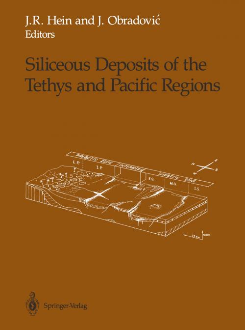 Cover of the book Siliceous Deposits of the Tethys and Pacific Regions by , Springer New York