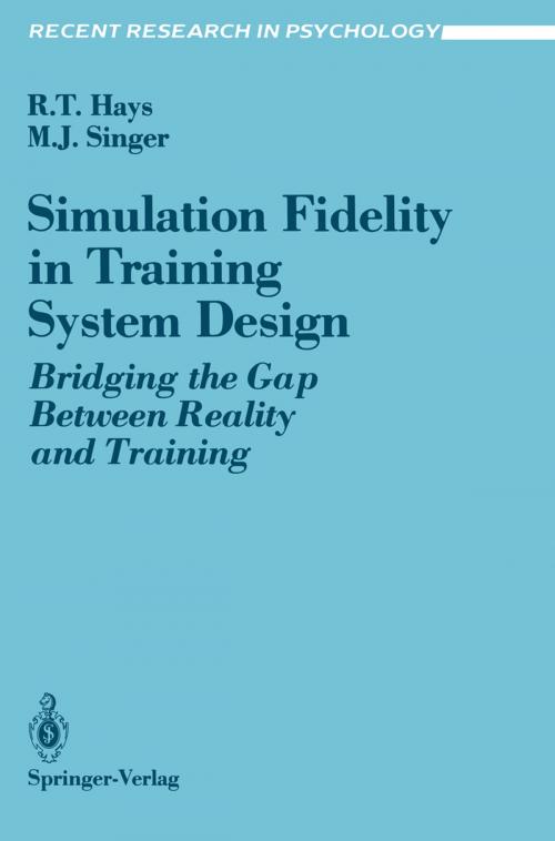 Cover of the book Simulation Fidelity in Training System Design by Robert T. Hays, Michael J. Singer, Springer New York