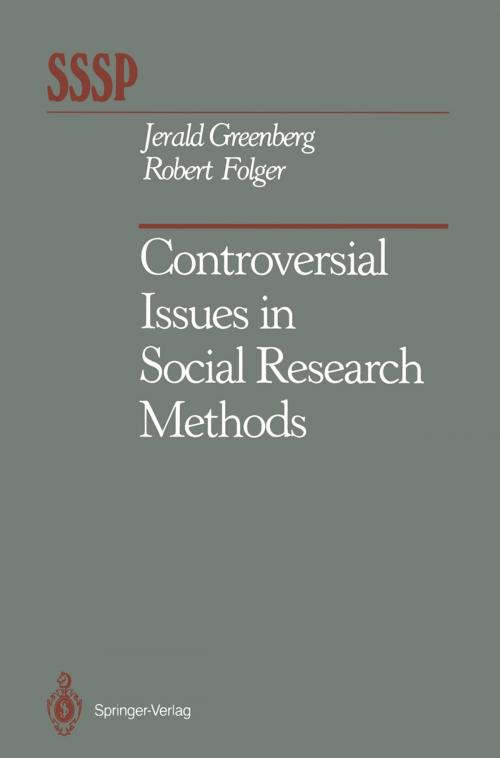 Cover of the book Controversial Issues in Social Research Methods by Jerald Greenberg, Robert Folger, Springer New York