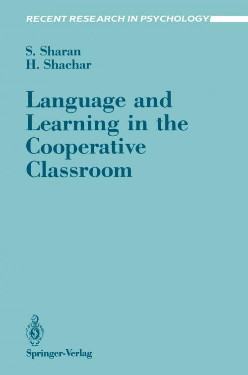 Cover of the book Language and Learning in the Cooperative Classroom by Shlomo Sharan, Hana Shachar, Springer New York