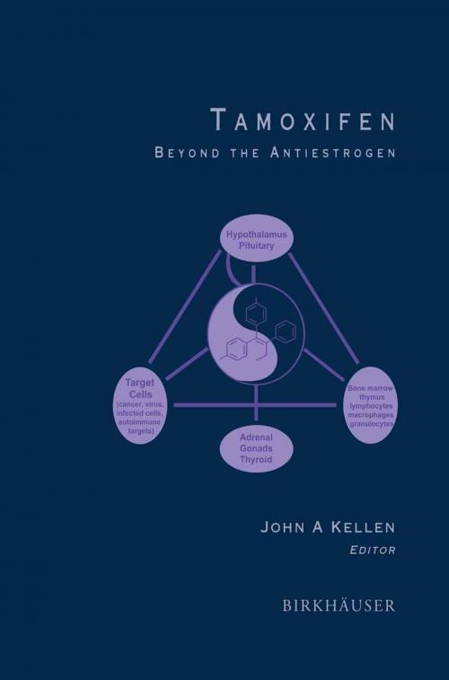 Cover of the book Tamoxifen by John A. Kellen, Birkhäuser Boston