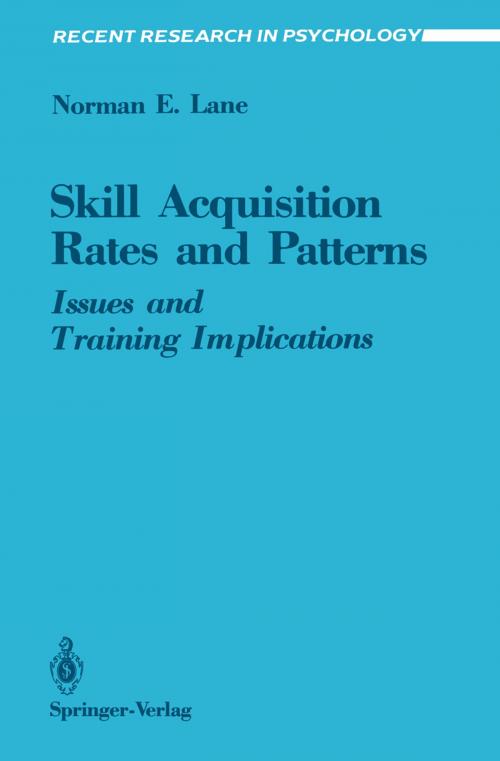 Cover of the book Skill Acquisition Rates and Patterns by Norman E. Lane, Springer New York