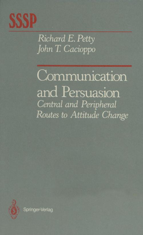 Cover of the book Communication and Persuasion by John T. Cacioppo, Richard E. Petty, Springer New York