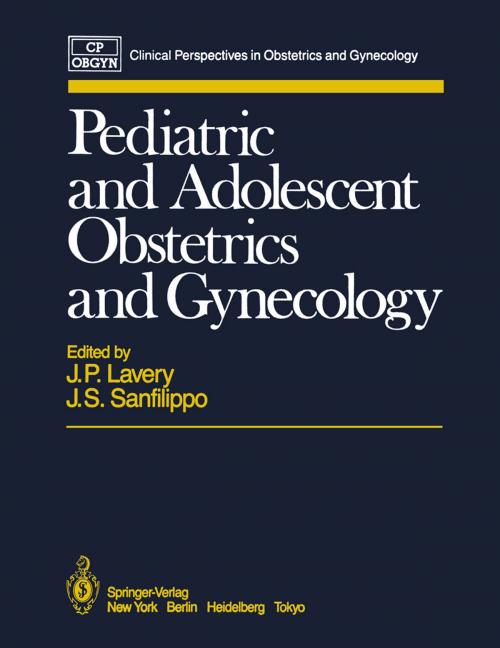 Cover of the book Pediatric and Adolescent Obstetrics and Gynecology by , Springer New York