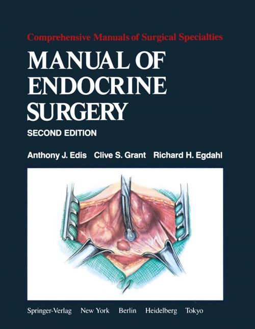 Cover of the book Manual of Endocrine Surgery by A. J. Edis, C. S. Grant, R. H. Egdahl, Springer New York
