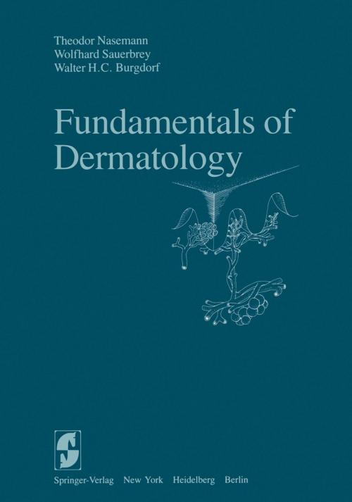 Cover of the book Fundamentals of Dermatology by T. Nasemann, W. Sauerbrey, W.H.C. Burgdorf, Springer New York