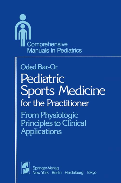 Cover of the book Pediatric Sports Medicine for the Practitioner by O. Bar-Or, Springer New York