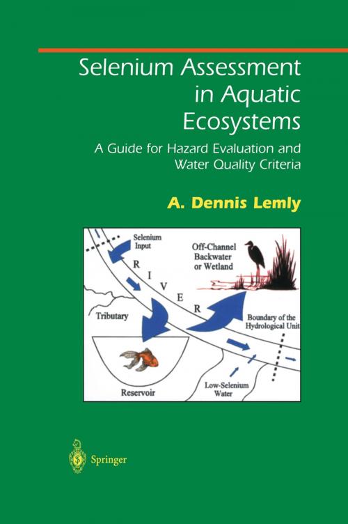 Cover of the book Selenium Assessment in Aquatic Ecosystems by A. Dennis Lemly, Springer New York