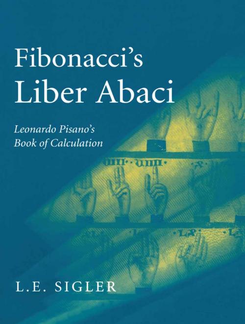 Cover of the book Fibonacci’s Liber Abaci by Laurence Sigler, Springer New York