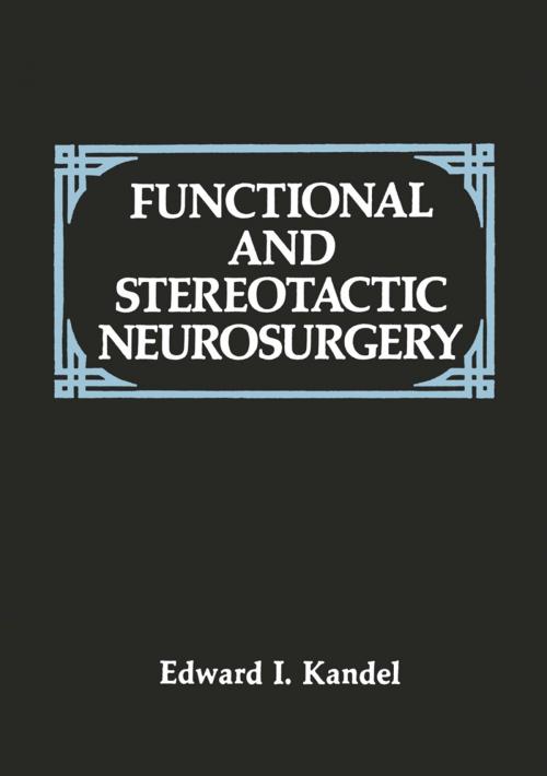 Cover of the book Functional and Stereotactic Neurosurgery by E.I. Kandel, Springer US