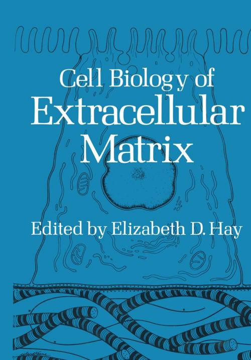Cover of the book Cell Biology of Extracellular Matrix by Elizabeth D. Hay, Springer US