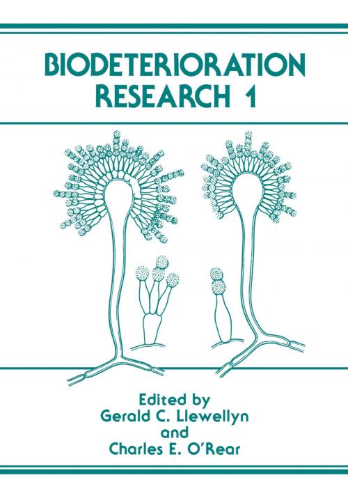 Cover of the book Biodeterioration Research 1 by Charles E. O'Rear, Gerald C. Llewellyn, Springer US
