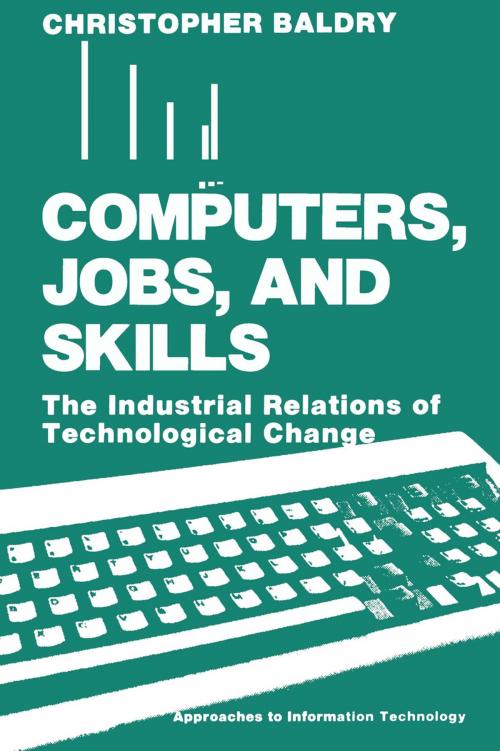 Cover of the book Computers, Jobs, and Skills by Christopher Baldry, Springer US