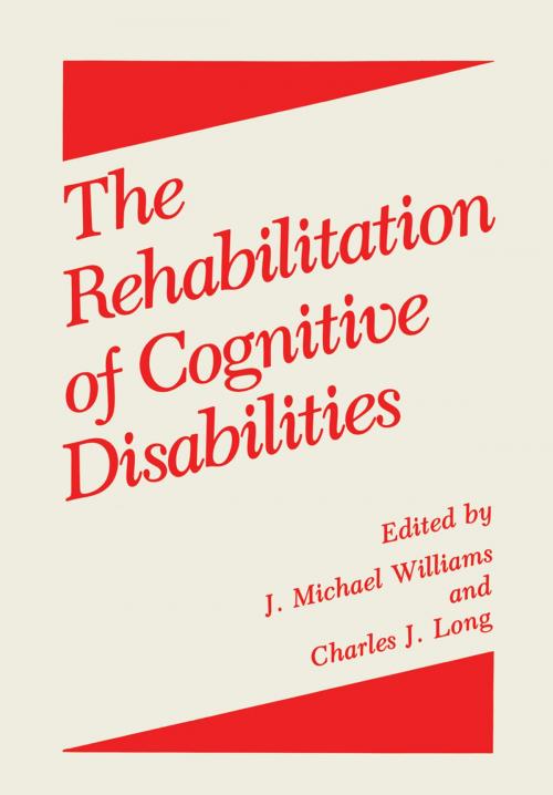 Cover of the book The Rehabilitation of Cognitive Disabilities by , Springer US