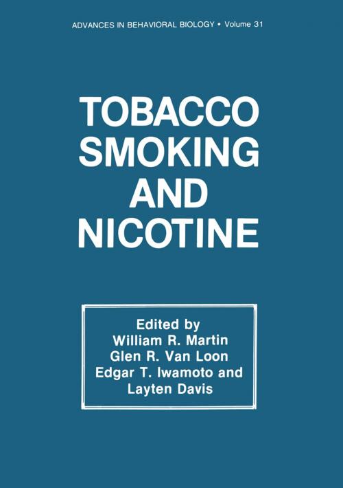 Cover of the book Tobacco Smoking and Nicotine by William R. Martin, Glen R. Van Loon, Edgar T. Iwamoto, Layten David, Springer US