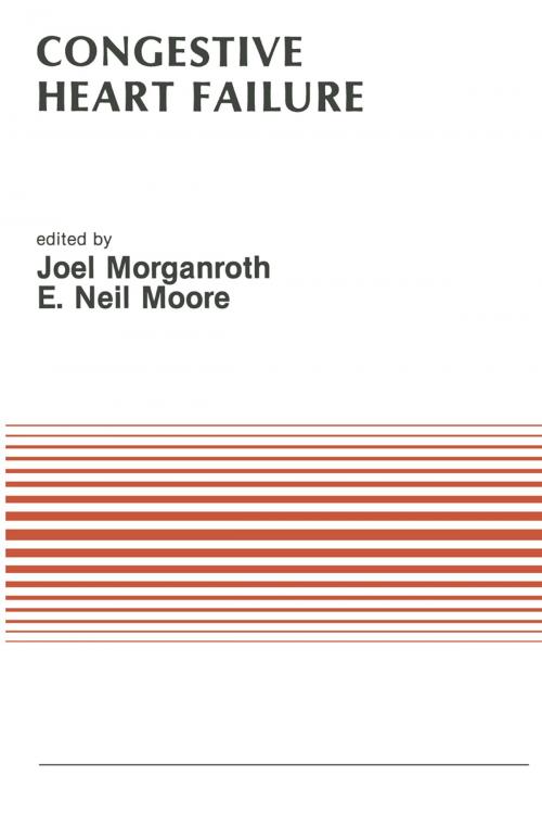 Cover of the book Congestive Heart Failure by J. Morganroth, E. Neil Moore, Springer US