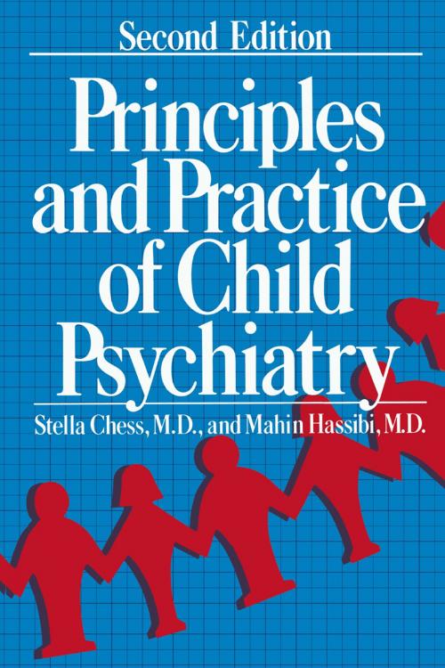 Cover of the book Principles and Practice of Child Psychiatry by Stella Chess, Mahin Hassibi, Springer US