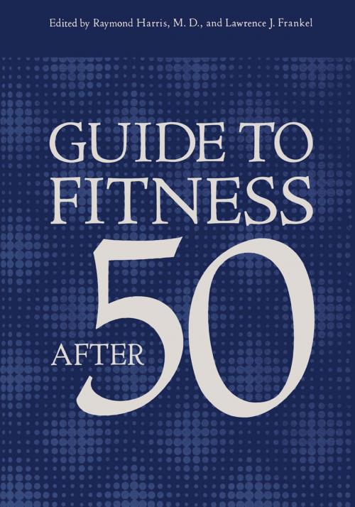 Cover of the book Guide to Fitness After Fifty by , Springer US