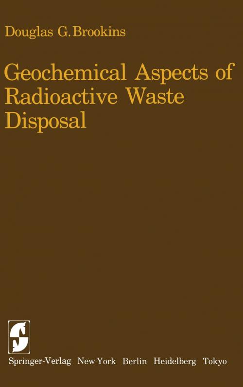Cover of the book Geochemical Aspects of Radioactive Waste Disposal by D. G. Brookins, Springer New York