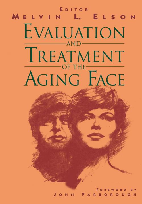 Cover of the book Evaluation and Treatment of the Aging Face by , Springer New York