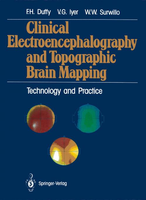 Cover of the book Clinical Electroencephalography and Topographic Brain Mapping by Walter W. Surwillo, Frank H. Duffy, Vasudeva G. Iyer, Springer New York