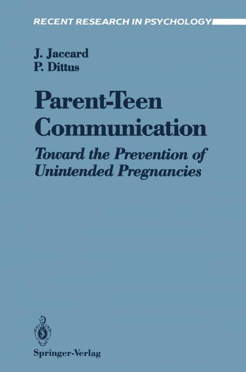 Cover of the book Parent-Teen Communication by James Jaccard, Patricia Dittus, Springer New York