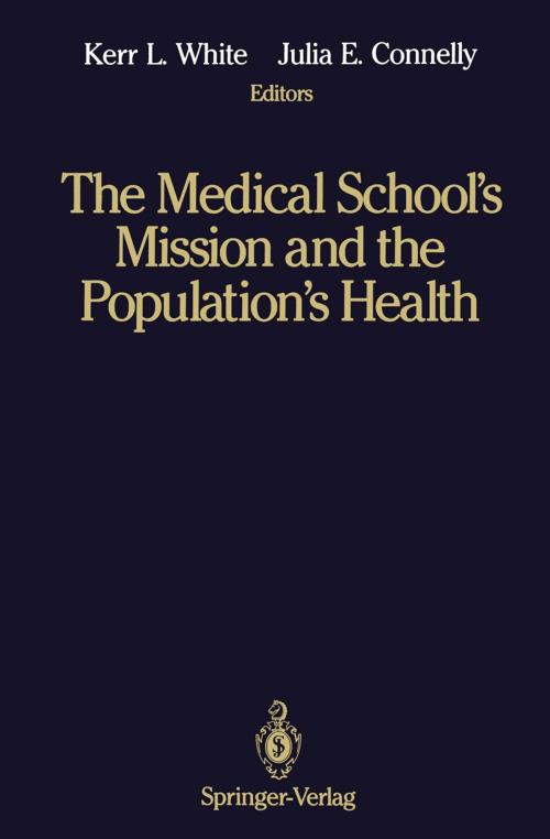 Cover of the book The Medical School’s Mission and the Population’s Health by , Springer New York